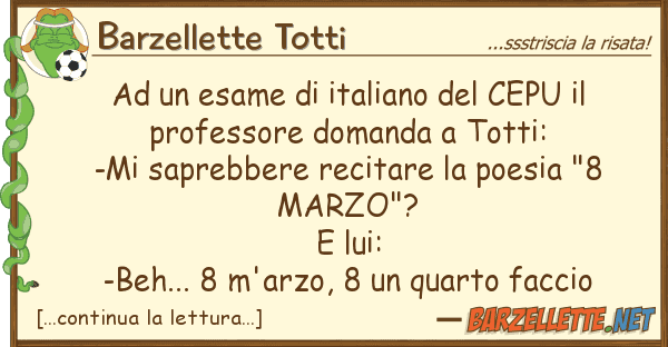 Barzellette Totti esame italiano cepu prof