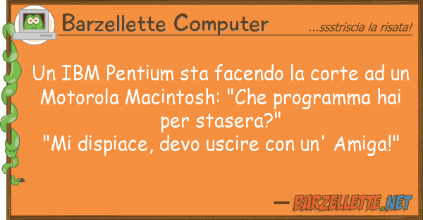 Barzellette Computer ibm pentium sta facendo corte u