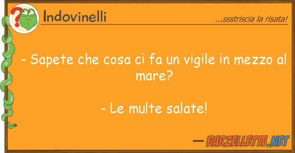 Indovinelli - sapete cosa fa vigile mez