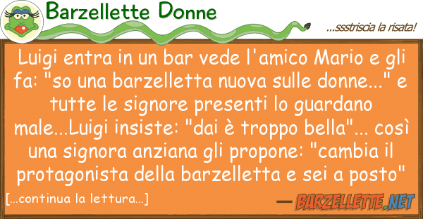 Barzellette Donne luigi entra bar vede l'amico mario