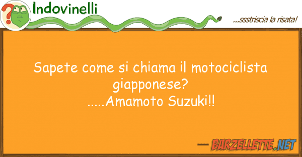 Indovinelli sapete chiama motociclista gi