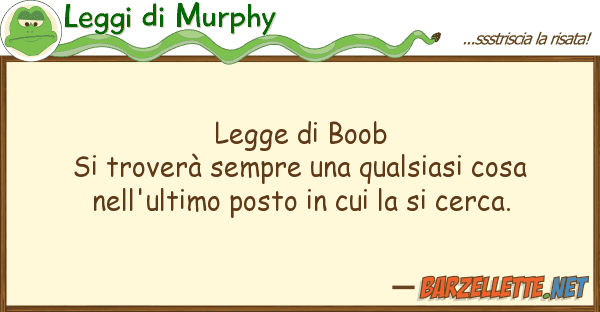 Leggi di Murphy legge boob si troverà sempre qua