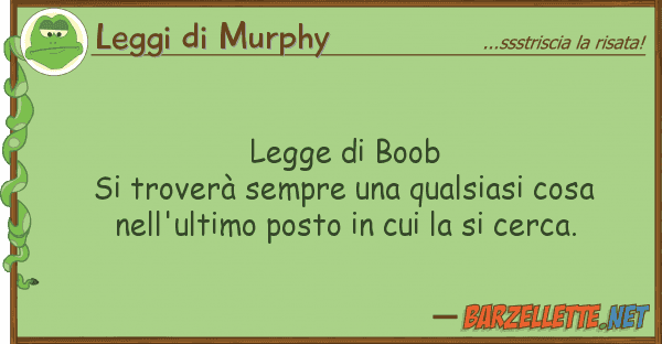 Leggi di Murphy legge boob si troverà sempre qua