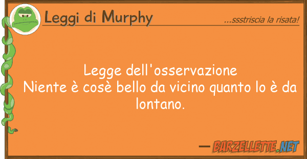 Leggi di Murphy legge dell'osservazione niente è cosè