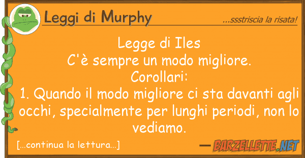 Leggi di Murphy legge iles c'è sempre modo miglio