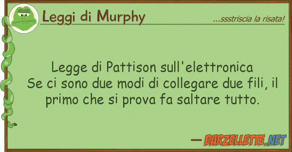 Leggi di Murphy legge pattison sull'elettronica se