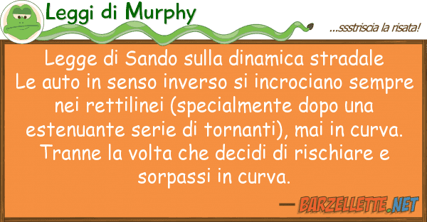 Leggi di Murphy legge sando dinamica stradale l