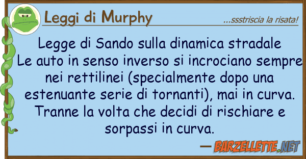Leggi di Murphy legge sando dinamica stradale l