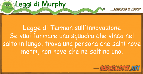 Leggi di Murphy legge terman sull'innovazione se vuoi