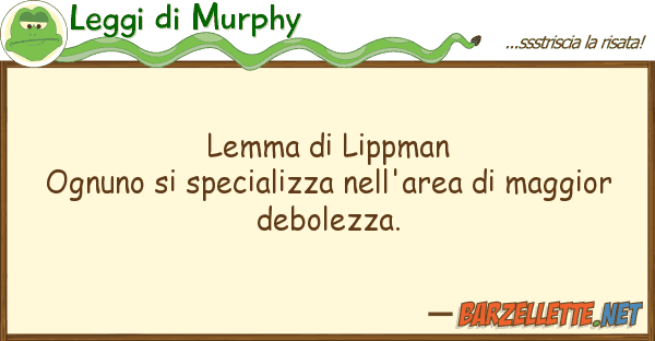 Leggi di Murphy lemma lippman ognuno specializza n
