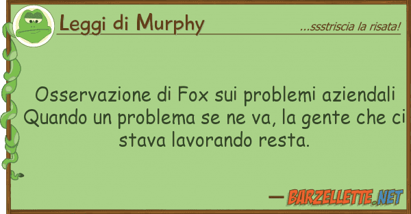 Leggi di Murphy osservazione fox problemi azienda
