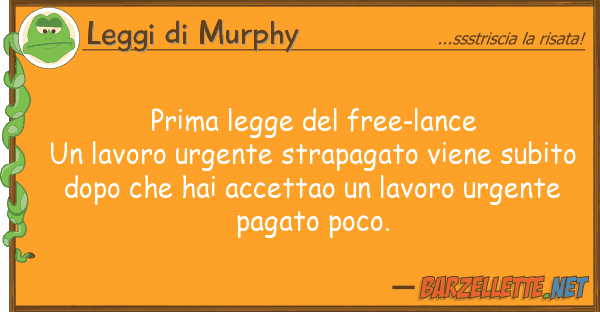 Leggi di Murphy prima legge free-lance un lavoro urg