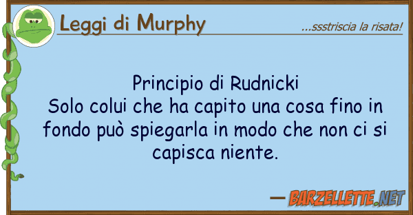 Leggi di Murphy principio rudnicki solo colui ha