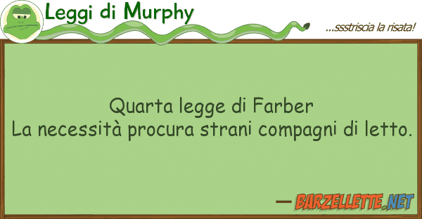 Leggi di Murphy quarta legge farber la necessità pro