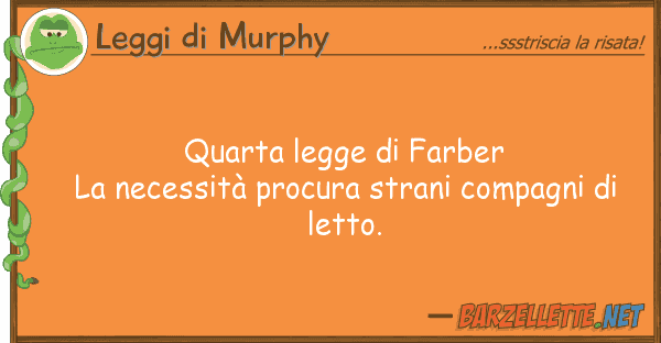 Leggi di Murphy quarta legge farber la necessità pro