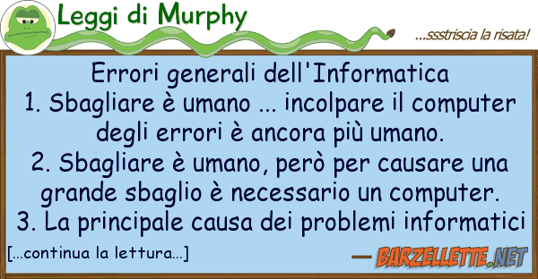 Leggi di Murphy errori generali dell'informatica 1. sbag