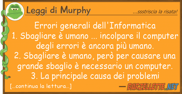 Leggi di Murphy errori generali dell'informatica 1. sbag