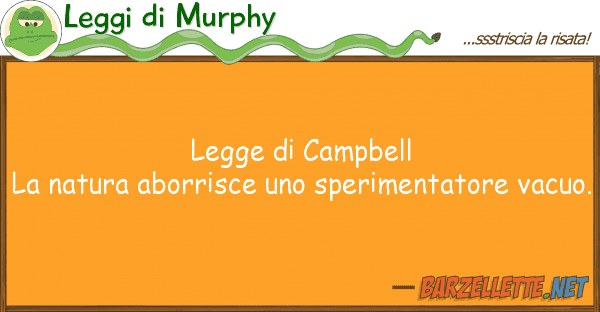 Leggi di Murphy legge campbell la natura aborrisce