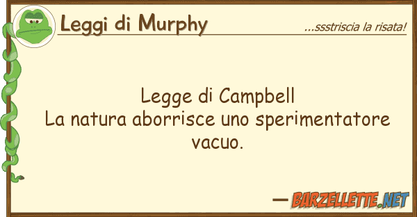 Leggi di Murphy legge campbell la natura aborrisce