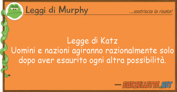 Leggi di Murphy legge katz uomini nazioni agiranno