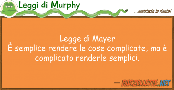 Leggi di Murphy legge mayer è semplice rendere co
