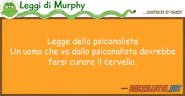 Leggi di Murphy legge psicanalista un uomo va