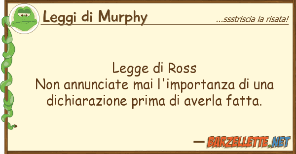 Leggi di Murphy legge ross non annunciate mai l'impor