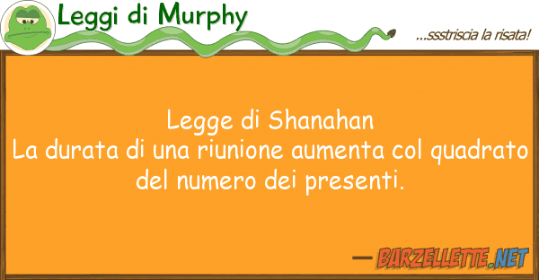 Leggi di Murphy legge shanahan la durata riuni