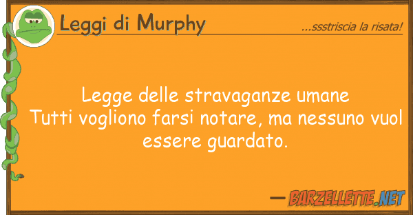 Leggi di Murphy legge stravaganze umane tutti vogl