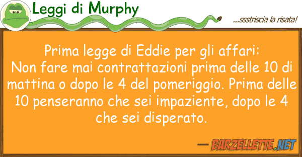 Leggi di Murphy prima legge eddie affari: non