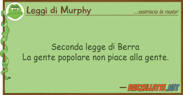 Leggi di Murphy seconda legge berra la gente popolare