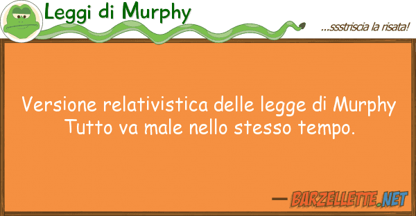 Leggi di Murphy versione relativistica legge mu
