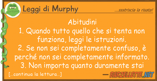 Leggi di Murphy abitudini 1. quando