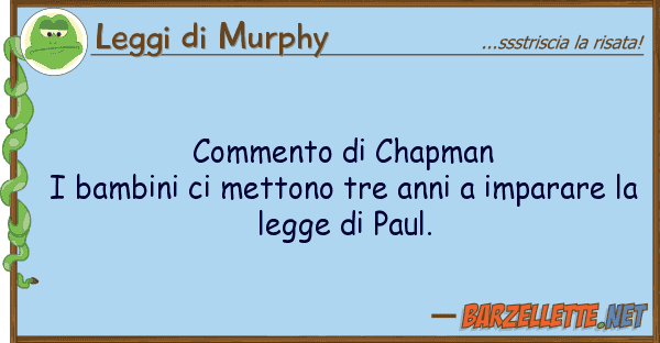 Leggi di Murphy commento chapman i bambini mettono