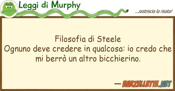 Leggi di Murphy filosofia steele ognuno deve credere