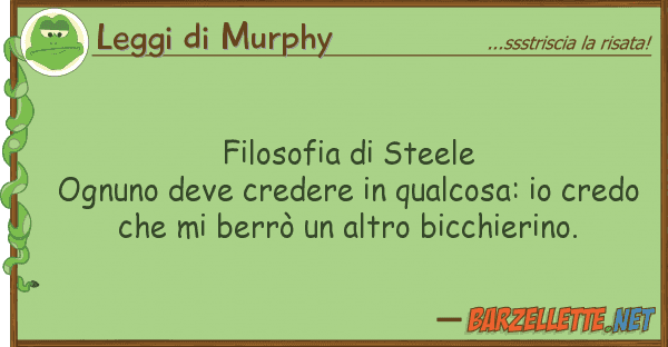 Leggi di Murphy filosofia steele ognuno deve credere