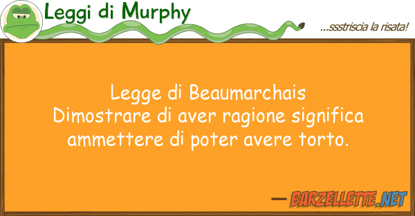 Leggi di Murphy legge beaumarchais dimostrare aver