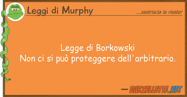 Leggi di Murphy legge borkowski non può proteg