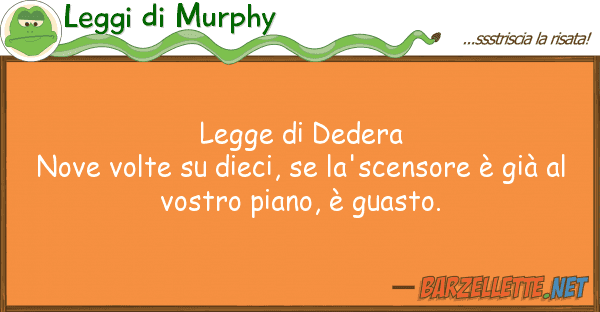 Leggi di Murphy legge dedera nove volte dieci,