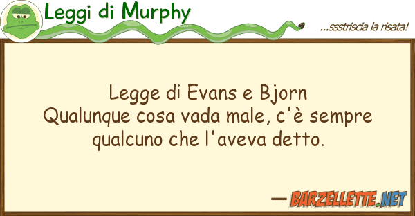 Leggi di Murphy legge evans bjorn qualunque cosa va