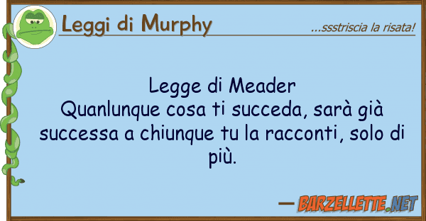 Leggi di Murphy legge meader quanlunque cosa succe