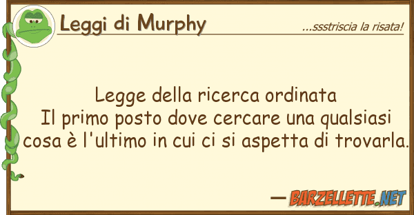 Leggi di Murphy legge ricerca ordinata il primo po
