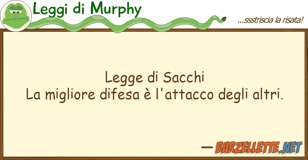 Leggi di Murphy legge sacchi la migliore difesa è l'