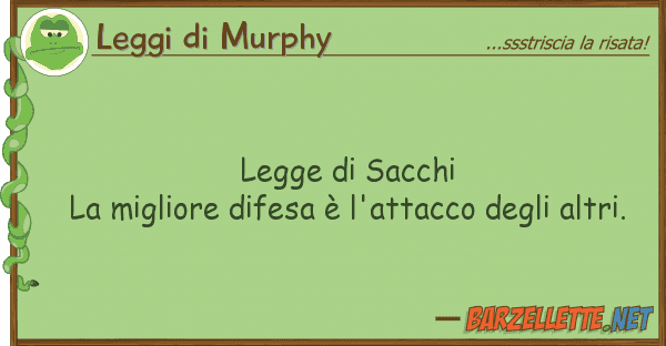 Leggi di Murphy legge sacchi la migliore difesa è l'