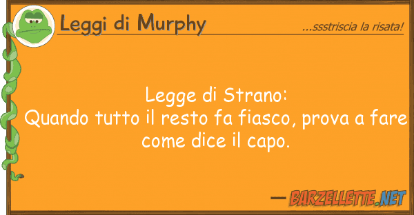 Leggi di Murphy legge strano: quando resto f