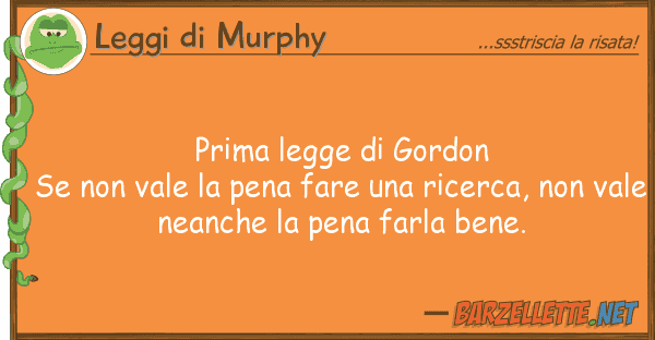 Leggi di Murphy prima legge gordon se vale pen