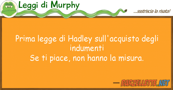 Leggi di Murphy prima legge hadley sull'acquisto