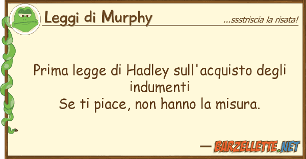 Leggi di Murphy prima legge hadley sull'acquisto
