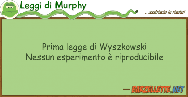 Leggi di Murphy prima legge wyszkowski nessun esperim