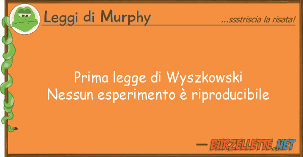 Leggi di Murphy prima legge wyszkowski nessun esperim